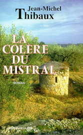 La colère du mistral